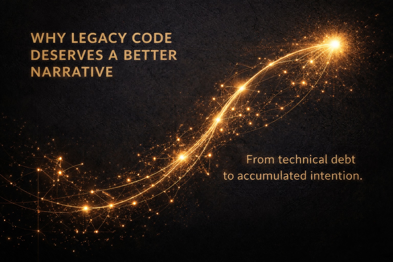 Why Legacy Code Deserves a Better Narrative